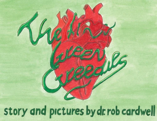 When the Green Greedies Came to Town