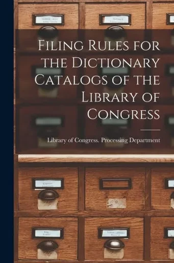 Filing Rules For The Dictionary Catalogs Of The Library Of Congress