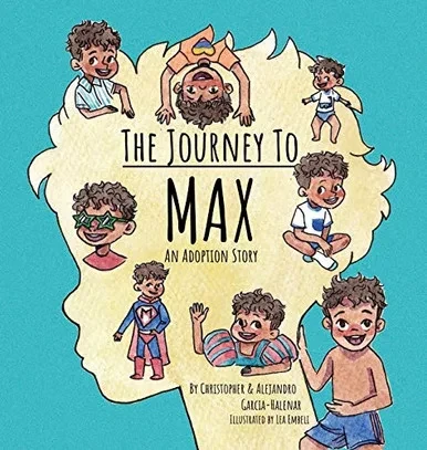 The Journey to Max - An Adoption Story - Hardcover