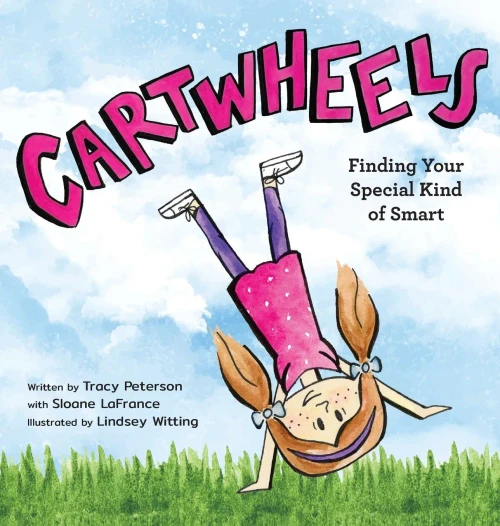 Cartwheels: Finding Your Special Kind of Smart - Hardcover