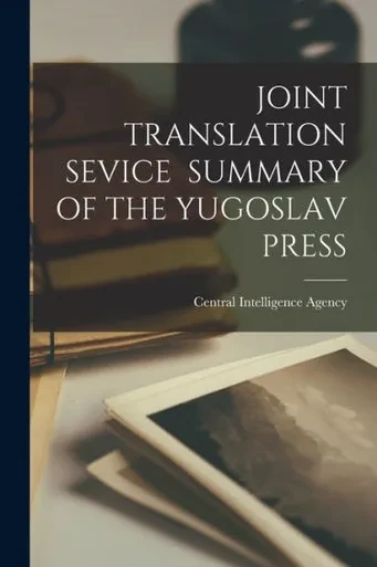 Joint Translation Sevice Summary Of The Yugoslav Press