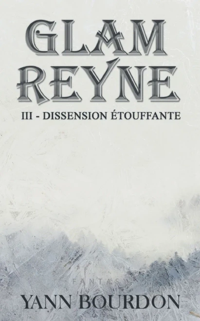 Glam REYNE: Dissension étouffante (French Edition)