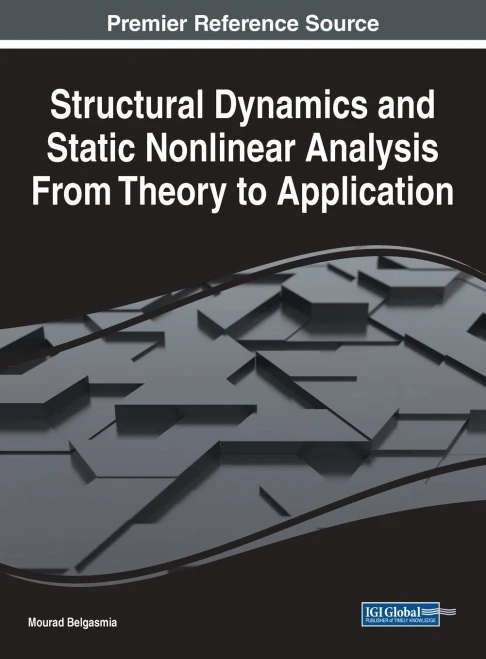 Structural Dynamics and Static Nonlinear Analysis From Theory to Application - Hardcover
