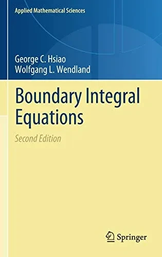 Boundary Integral Equations (Applied Mathematical Sciences, 164)
