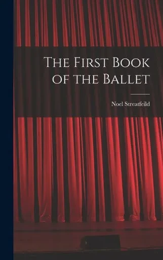 The First Book Of The Ballet