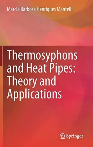 Thermosyphons and Heat Pipes: Theory and Applications