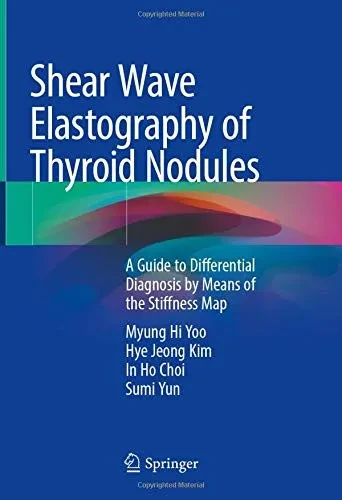 Shear Wave Elastography of Thyroid Nodules: A Guide to Differential Diagnosis by Means of the Stiffness Map