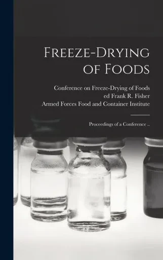 Freeze-Drying Of Foods; Proceedings Of A Conference ..