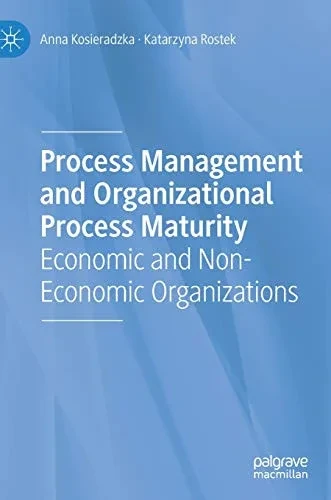 Process Management and Organizational Process Maturity: Economic and Non-Economic Organizations
