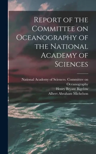 Report Of The Committee On Oceanography Of The National Academy Of Sciences