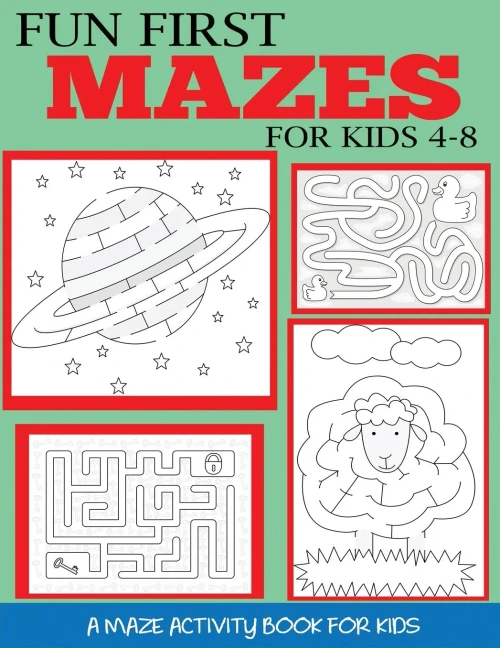 Fun First Mazes for Kids 4-8: A Maze Activity Book for Kids (Maze Books for Kids)
