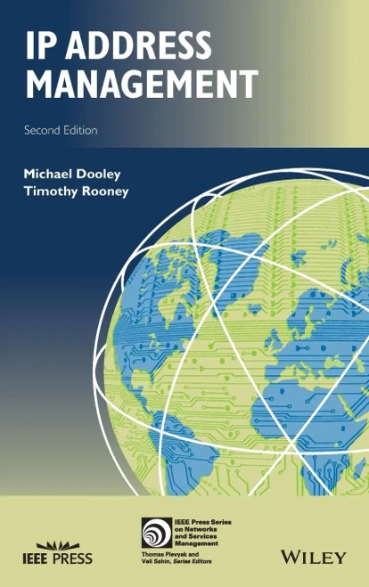 IP Address Management (IEEE Press Series on Networks and Service Management)