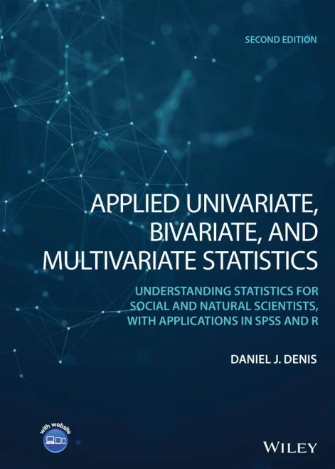 Applied Univariate, Bivariate, and Multivariate Statistics, 2nd Edition