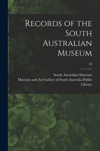 Records Of The South Australian Museum; 33