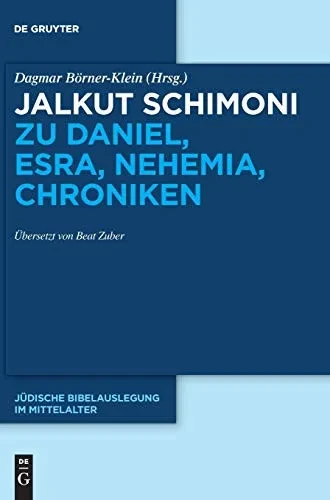 Jalkut Schimoni zu Daniel, Esra, Nehemia, Chroniken (German Edition)