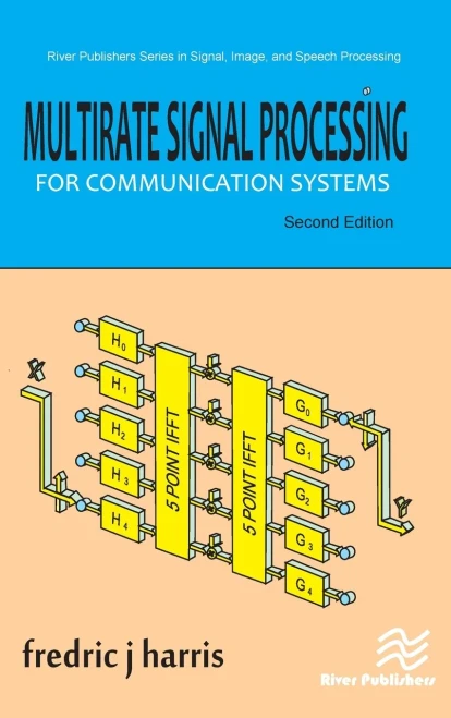 Multirate Signal Processing for Communication Systems (River Publishers Series in Signal, Image and Speech Processing)