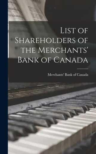 List Of Shareholders Of The Merchants' Bank Of Canada