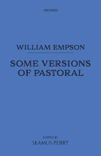 William Empson: Some Versions of Pastoral