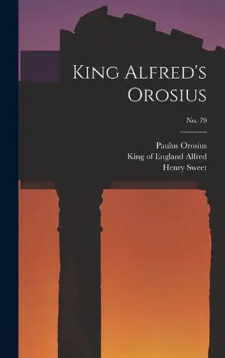 King Alfred'S Orosius; No. 79