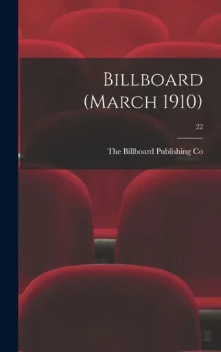 Billboard (March 1910); 22