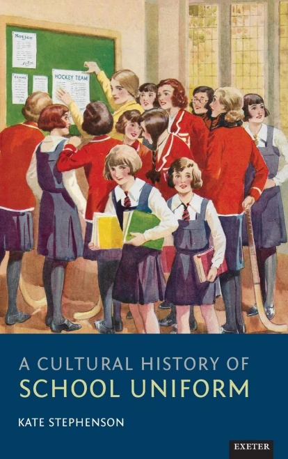 A Cultural History of School Uniform