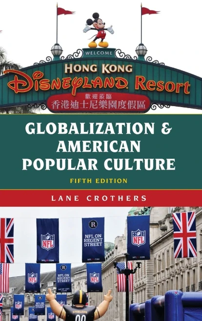 Globalization and American Popular Culture - Hardcover