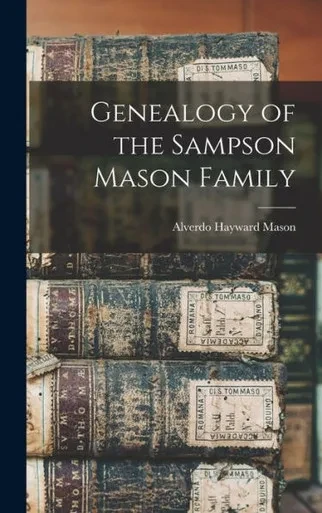 Genealogy Of The Sampson Mason Family