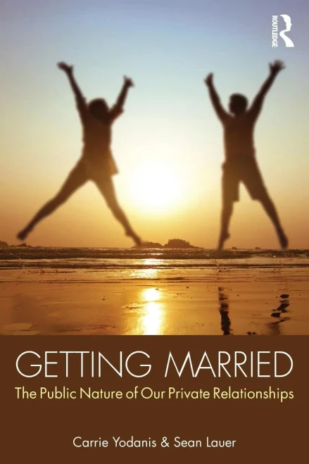 Getting Married: The Public Nature Of Our Private Relationships (Sociology Re-Wired)