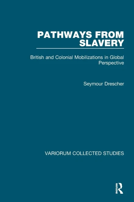Pathways From Slavery (Variorum Collected Studies)