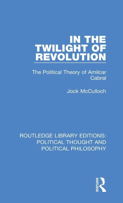 In The Twilight Of Revolution (Routledge Library Editions: Political Thought And Political Philosophy)