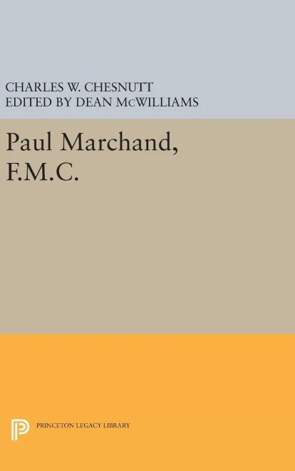 Paul Marchand, F.M.C. (Princeton Legacy Library, 71)