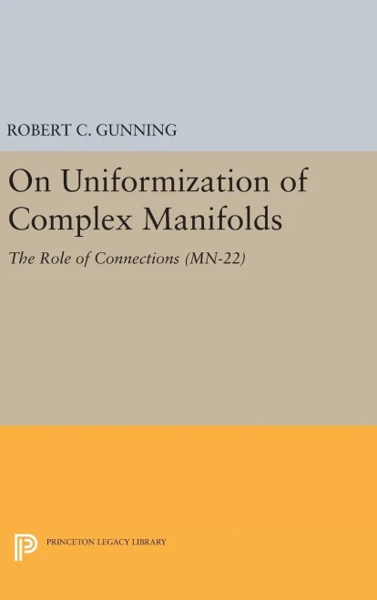 On Uniformization Of Complex Manifolds: The Role Of Connections (Mn-22) (Mathematical Notes, 22)