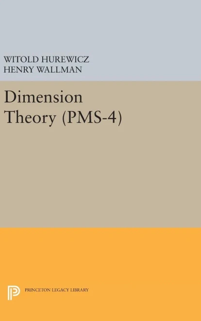 Dimension Theory (Pms-4), Volume 4 (Princeton Mathematical Series, 63)