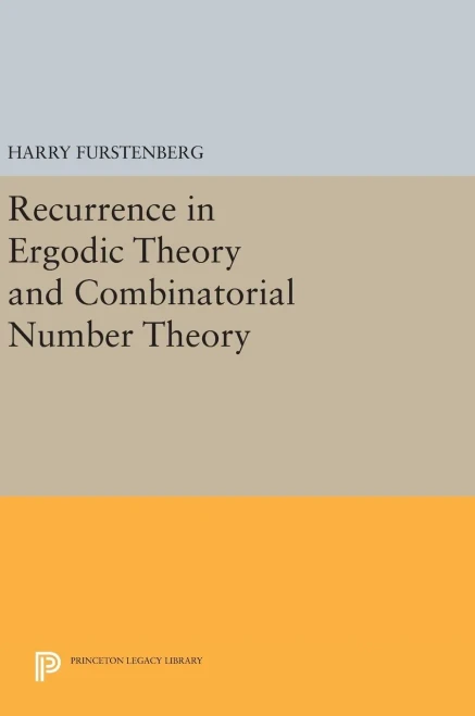 Recurrence In Ergodic Theory And Combinatorial Number Theory (Porter Lectures, 14)