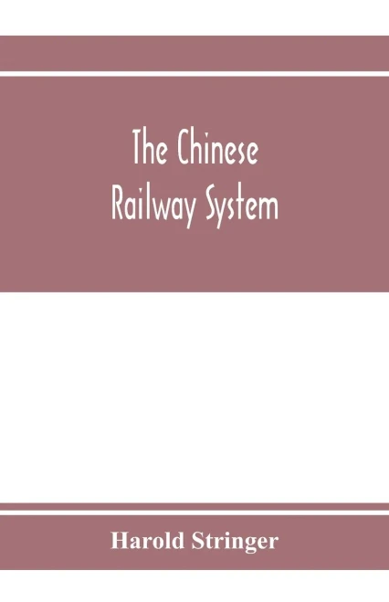 The Chinese railway system