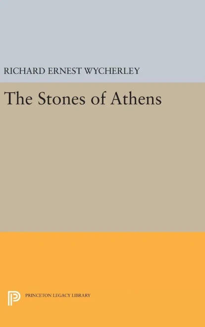 The Stones Of Athens (Princeton Legacy Library, 1656)