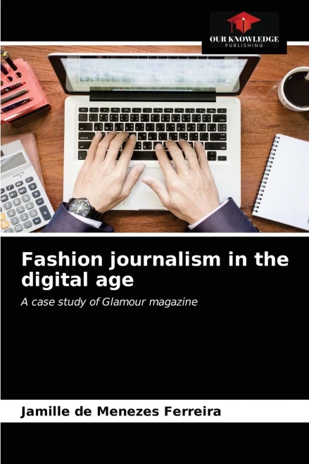Fashion journalism in the digital age: A case study of Glamour magazine