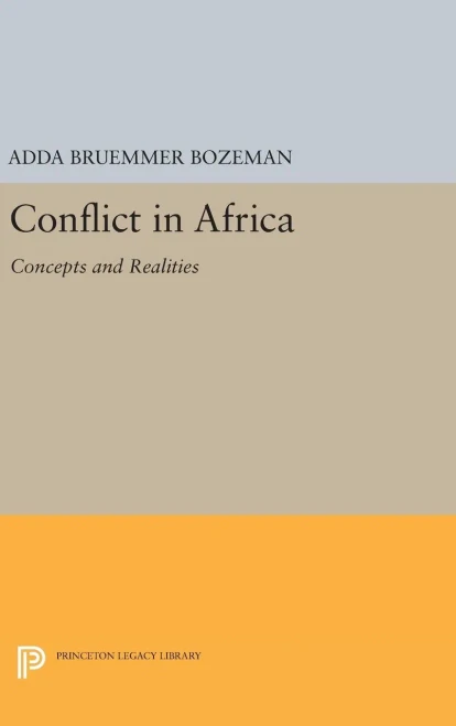 Conflict In Africa: Concepts And Realities (Princeton Legacy Library, 1650)