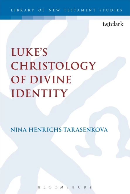 Luke? Christology Of Divine Identity (The Library Of New Testament Studies)