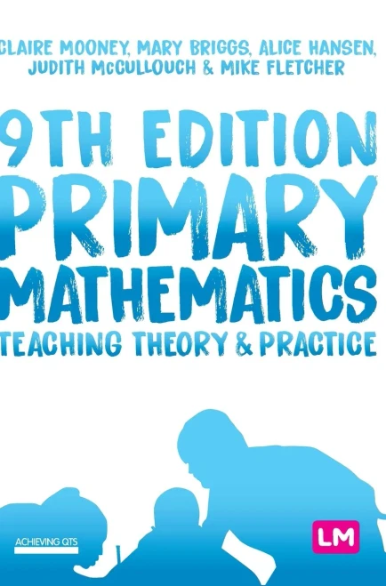 Primary Mathematics: Teaching Theory and Practice (Achieving QTS Series) - Hardcover