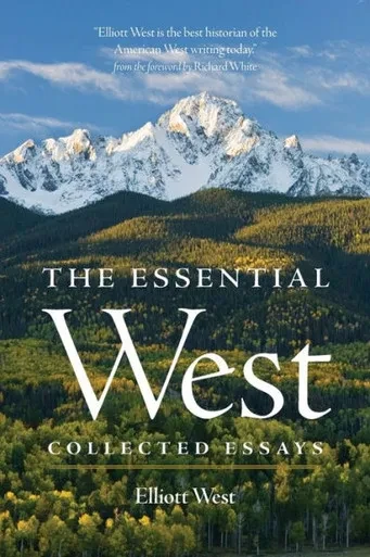 The Essential West: Collected Essays