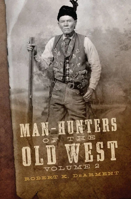 Man-Hunters Of The Old West, Volume 2