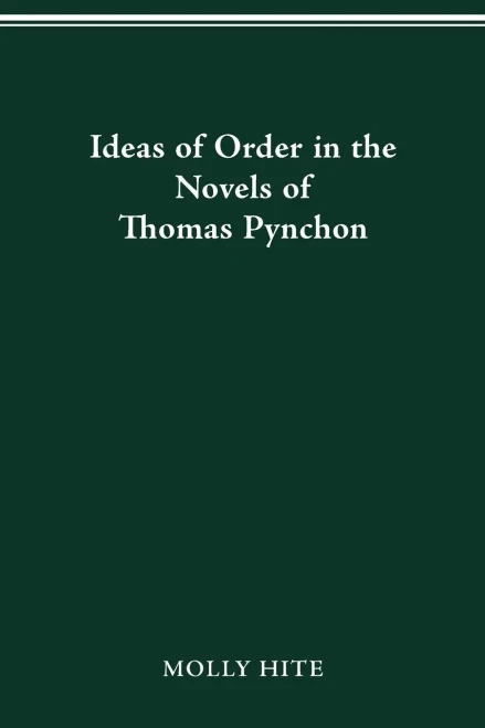 Ideas Of Order In The Novels Of Thomas Pynchon