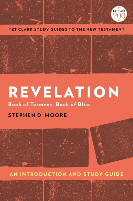 Revelation: An Introduction and Study Guide: Book of Torment, Book of Bliss (T&T Clark’s Study Guides to the New Testament)
