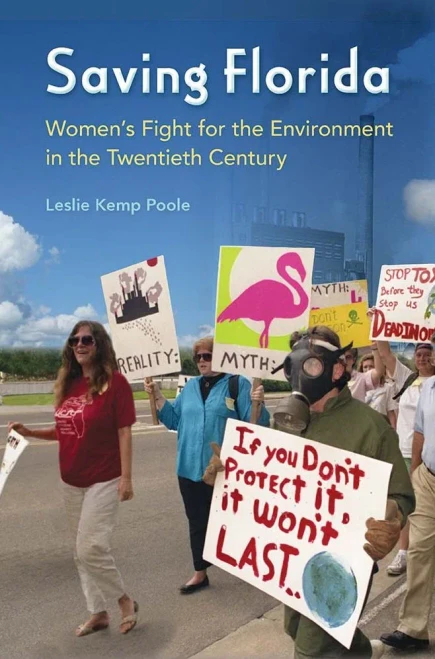 Saving Florida: Women'S Fight For The Environment In The Twentieth Century