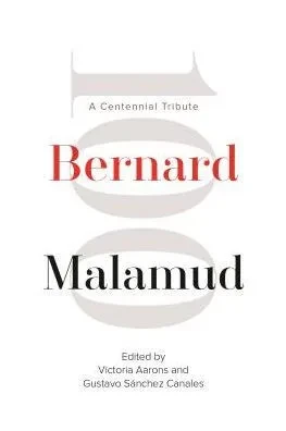 Bernard Malamud: A Centennial Tribute