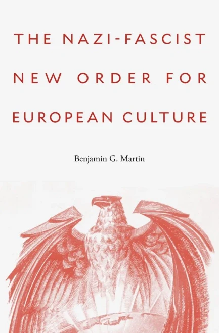 The Nazi-Fascist New Order For European Culture