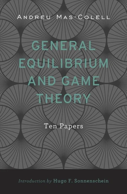 General Equilibrium And Game Theory: Ten Papers