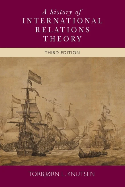 A History Of International Relations Theory: Third Edition