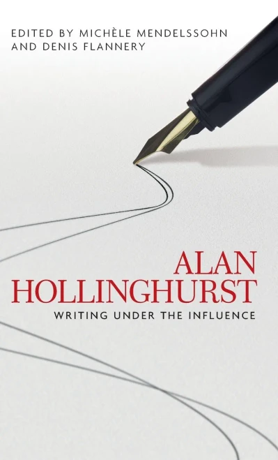 Alan Hollinghurst: Writing Under The Influence